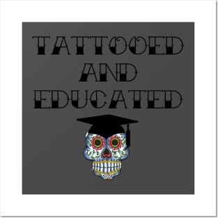 Tattooed and Educated Posters and Art